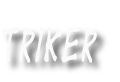 Triker